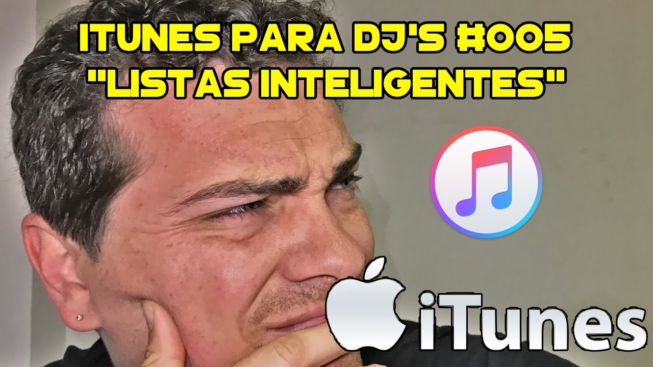 ITUNES PARA DJ'S #005 - LISTAS INTELIGENTES