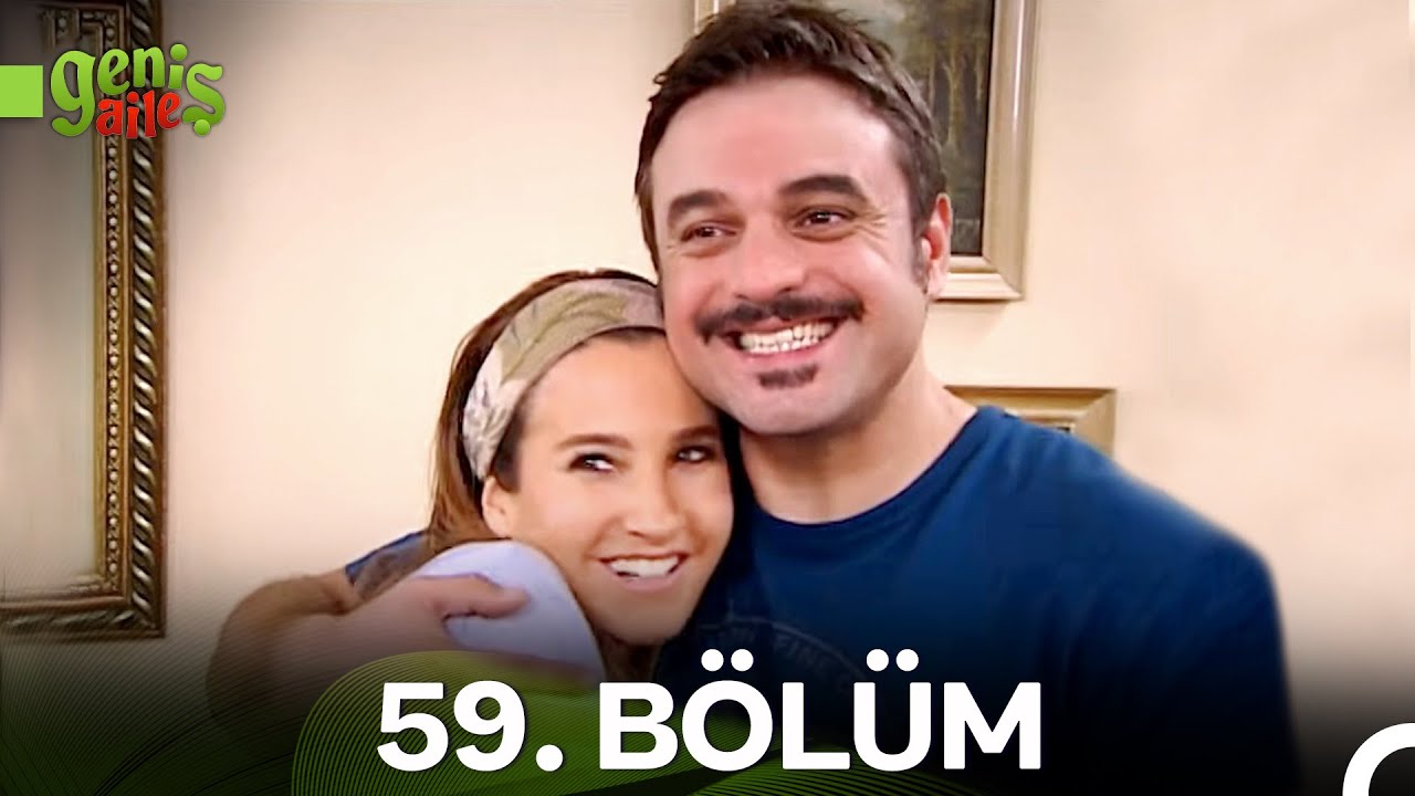 Geniş Aile 59. Bölüm (HD)