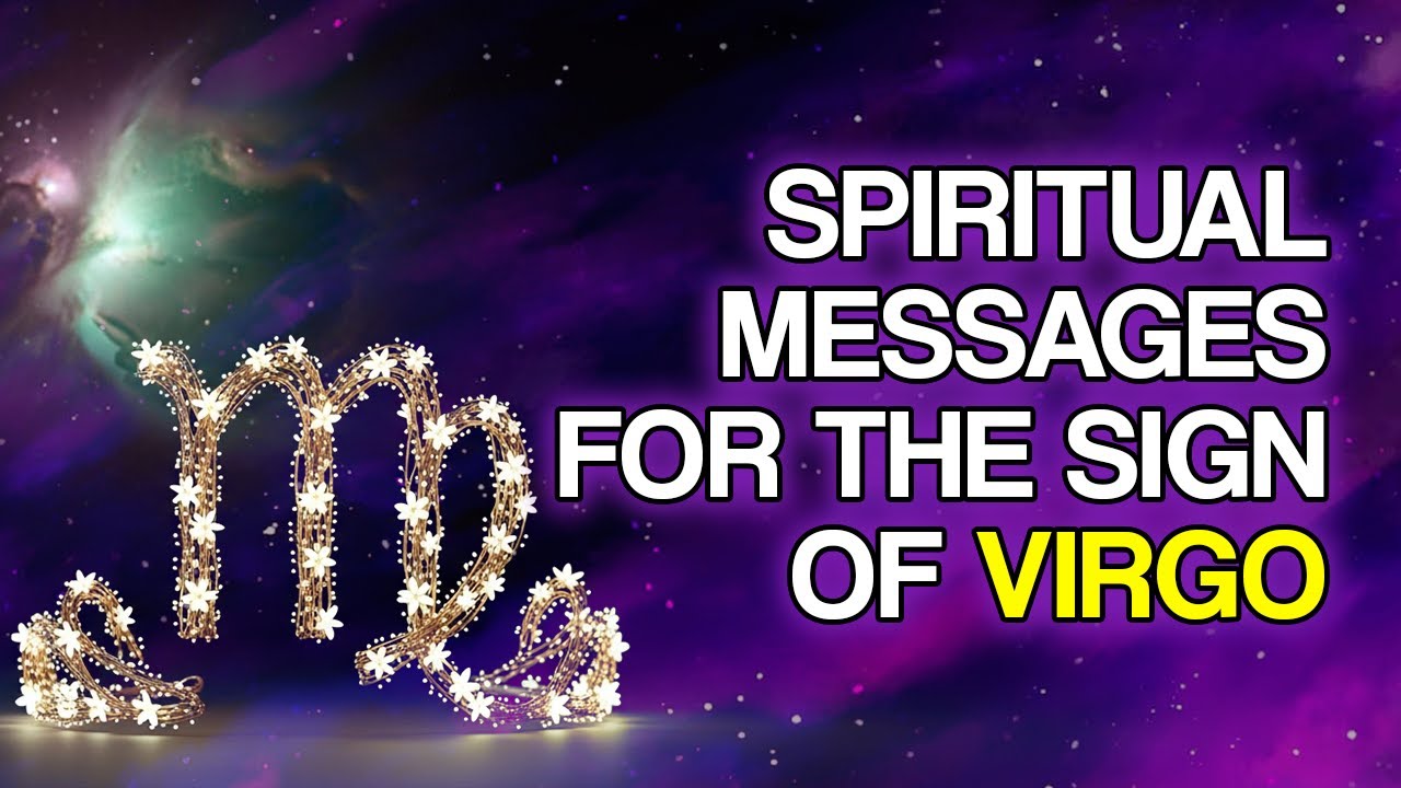 10 SPIRITUAL MESSAGES for the Sign of VIRGO