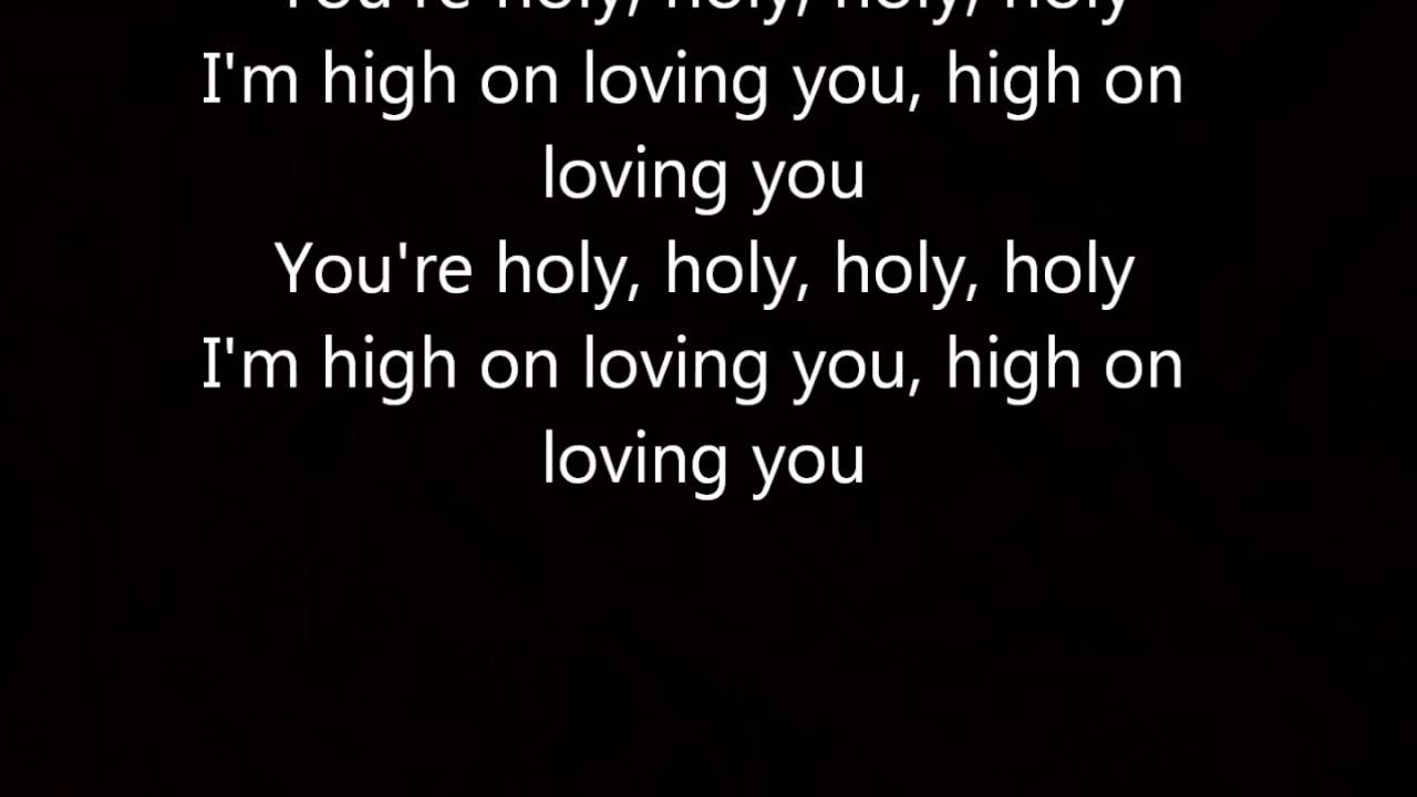 H.O.L.Y. Florida Georgia Line lyrics