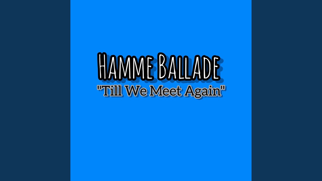 Tille We Meet Again