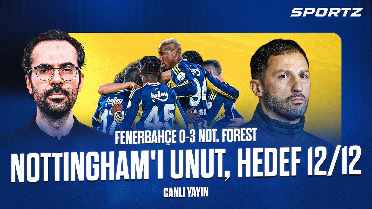 Nottingham Forest maçının yansımaları nasıl olacak? | Serkan Akkoyun