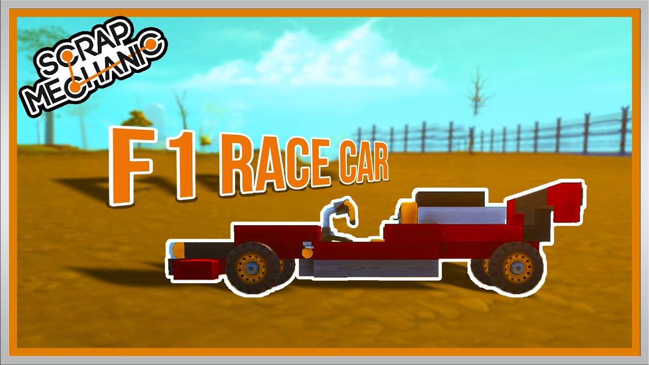 Scrap Mechanic - F1 Racing Car | Let's Play Gameplay [2]
