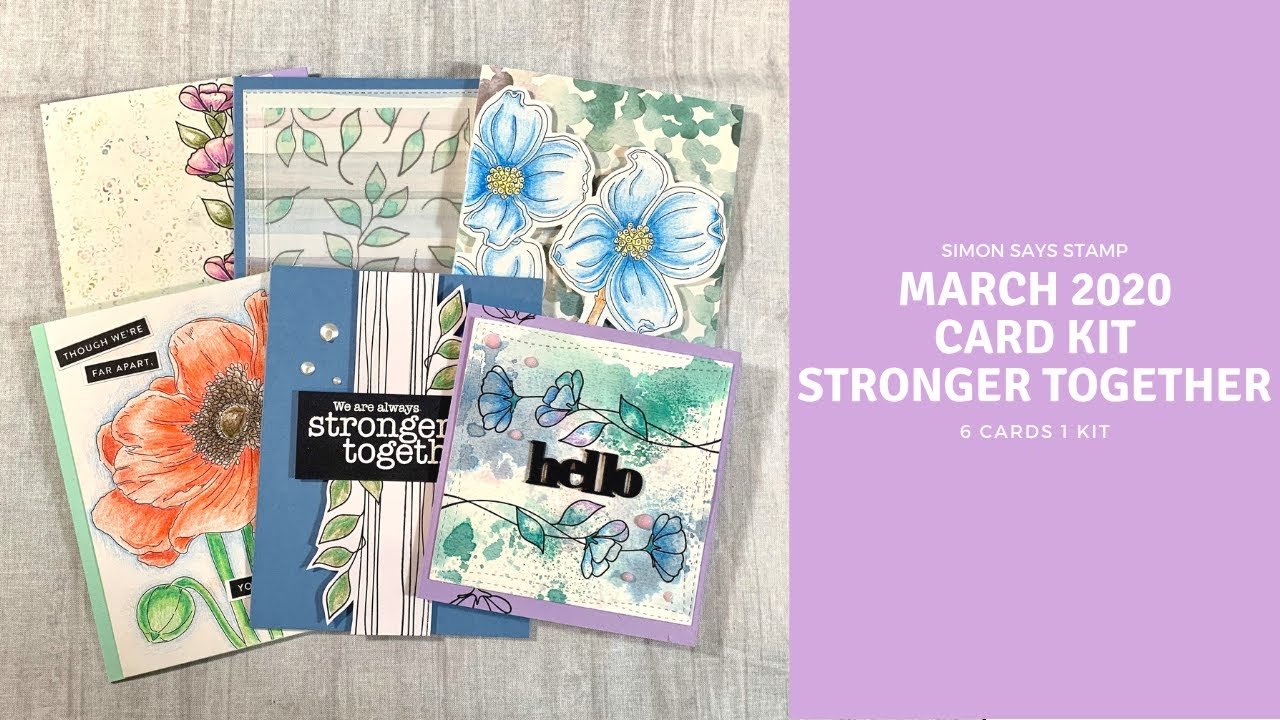 Simon Says Stamp March 2020 Card Kit | Stronger Together | 6 cards 1 kit
