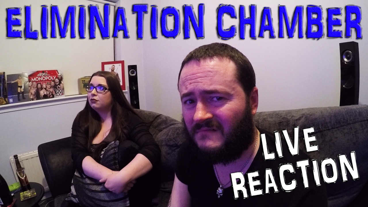 WWE ELIMINATION CHAMBER 2017 REACTION