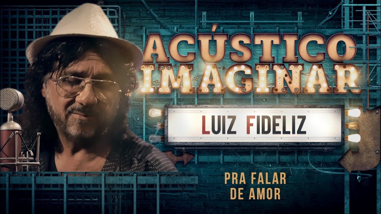 Luiz Fidelis - Pra falar de amor