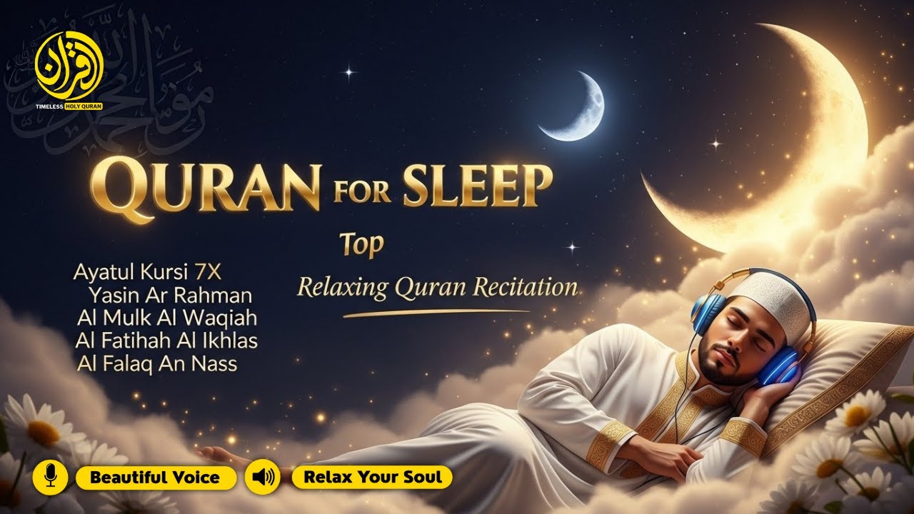 The Most Quran Recitation For Sleeping And Your All Problems Solve