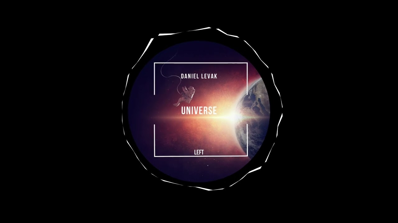 Daniel Levak - Universe (Original Mix)