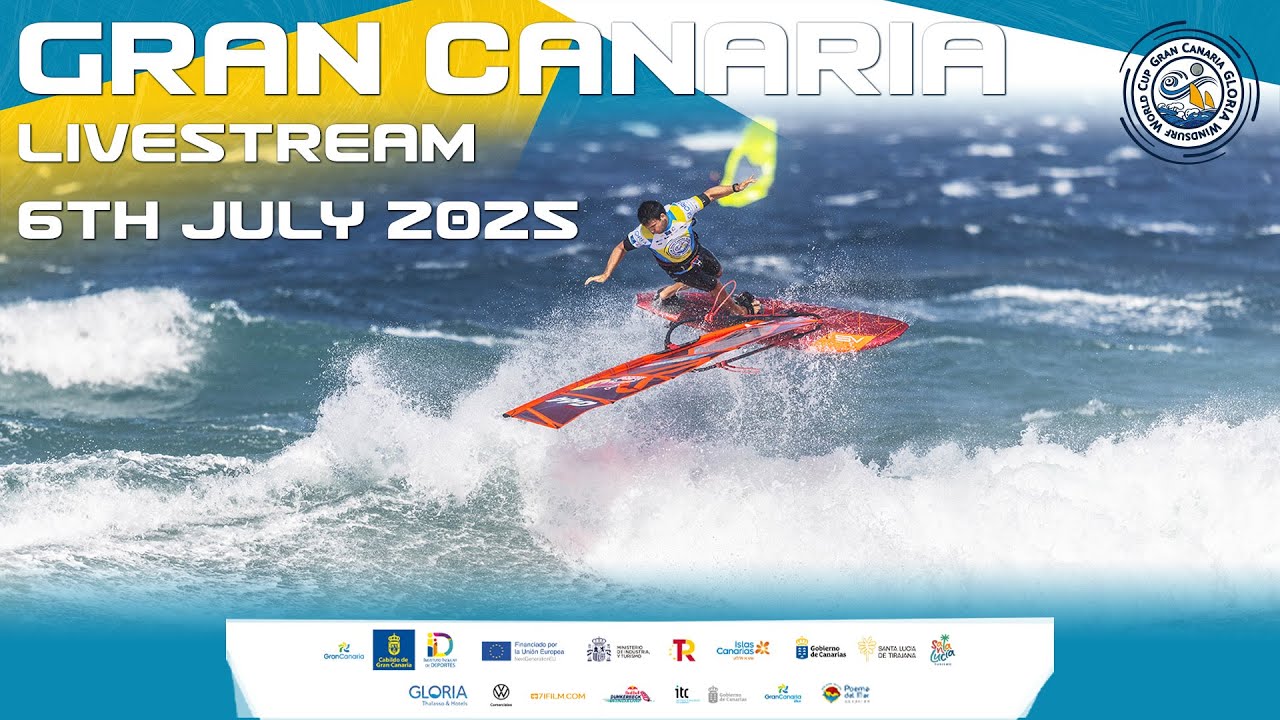 Livestream: 6th July 2025 | Gran Canaria GLORIA Windsurf World Cup - PWA IWT Unified Wave Tour