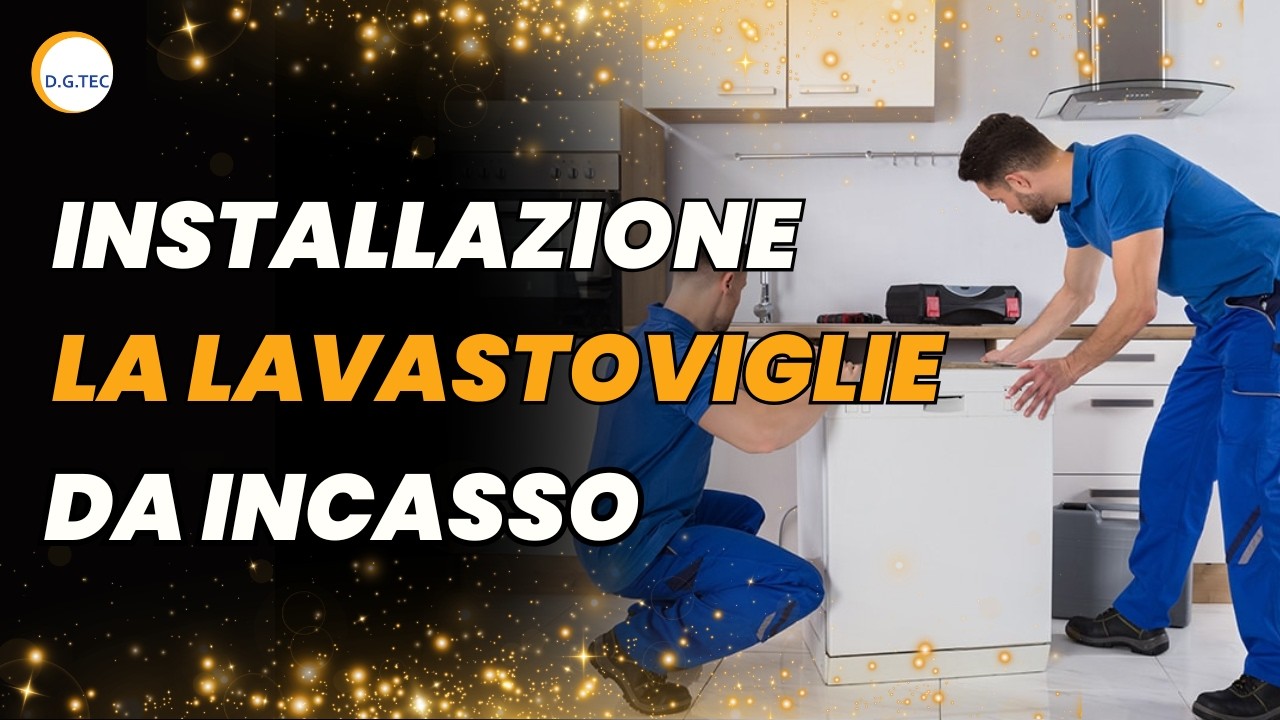Installazione lavastoviglie incasso
