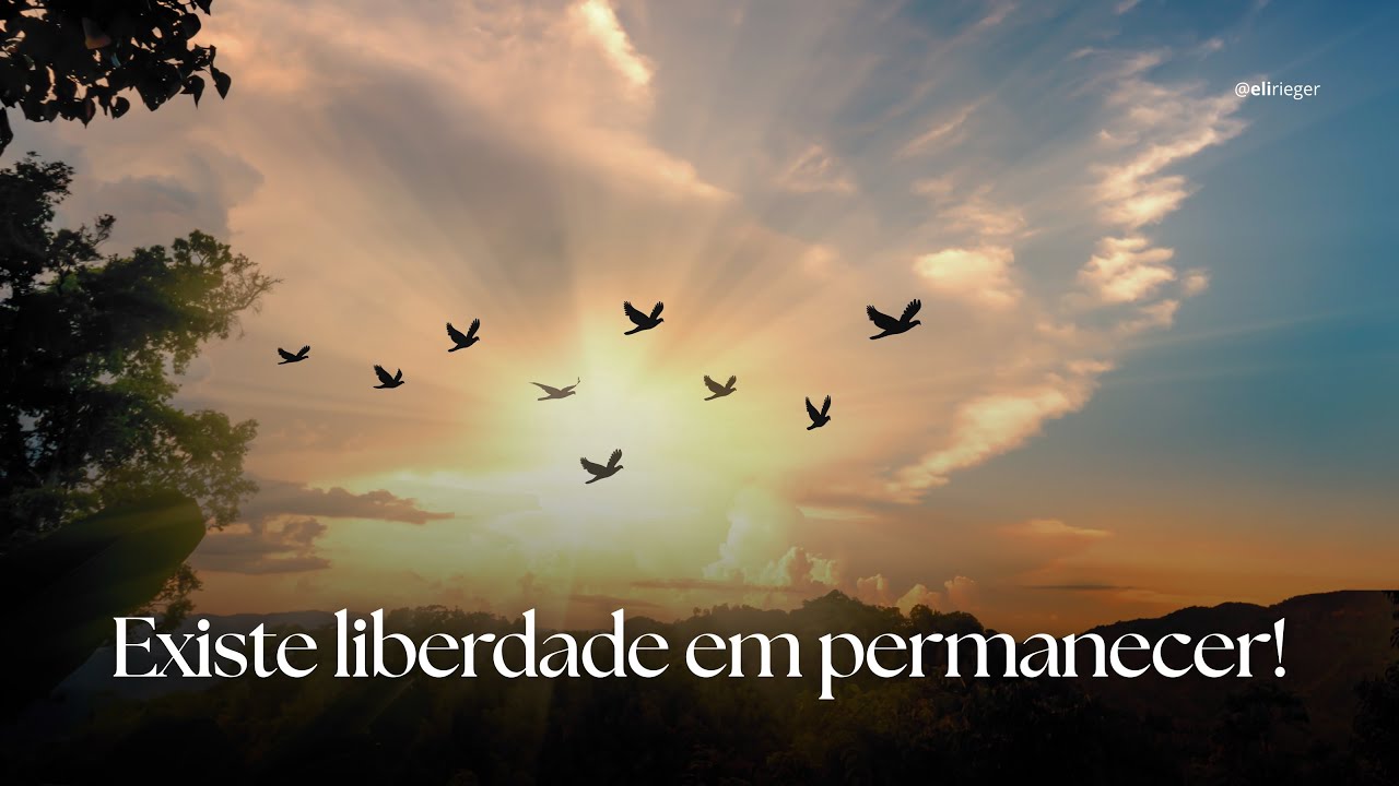 Existe liberdade em permanecer 