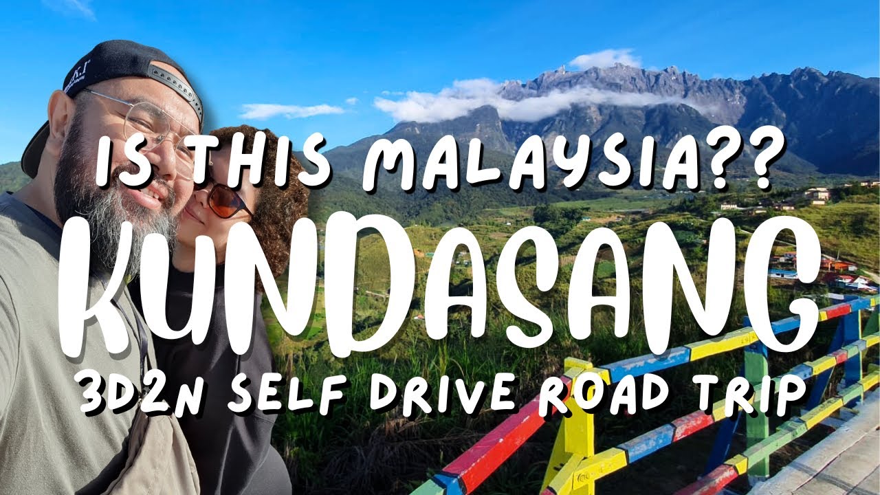 🇲🇾 Kundasang, Sabah Malaysia! 3 Days Self Drive Road Trip Scenic Views of Mount Kinabalu.