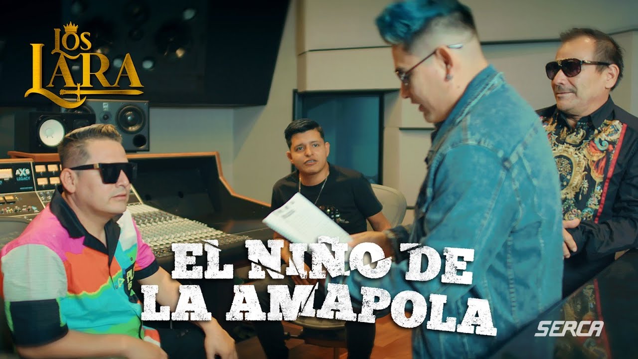Los Lara - El Niño De La Amapola (Video Oficial)