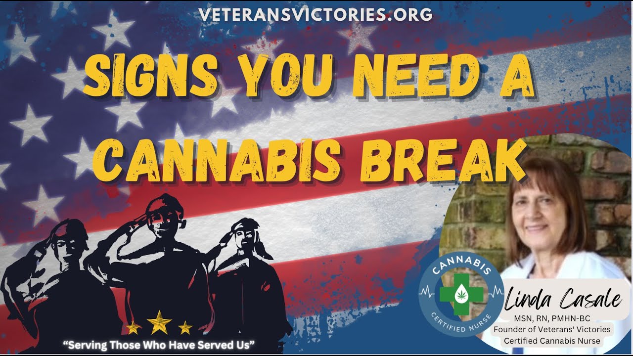 Signs you need a Cannabis Tolerance Break #veteransvictories #veteranlife  #cannabisforpain