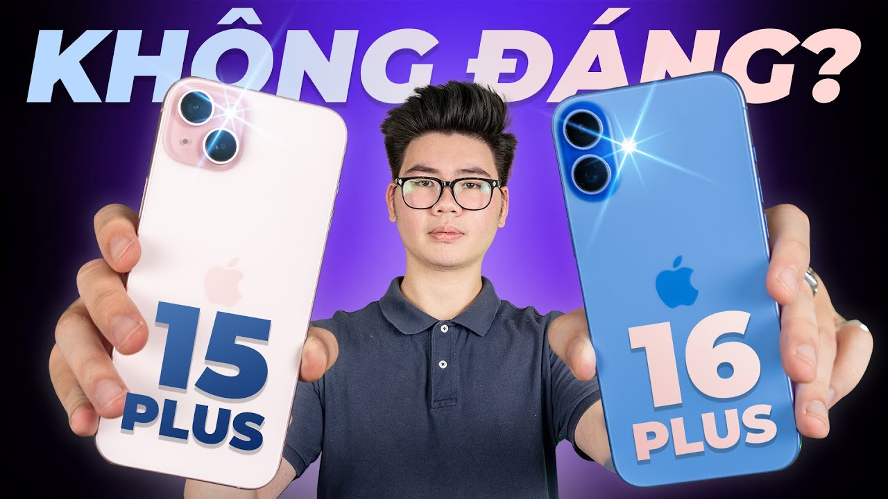 iPhone 15 Plus vs iPhone 16 Plus: Nhiều THAY ĐỔI nhưng có lẽ là CHƯA ĐỦ thuyết phục!