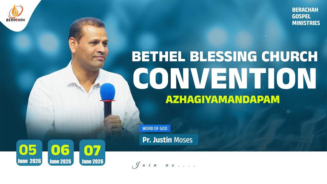 🔴 LIVE NOW - Bethel Blessing Church | Convention 3rd Day | Pr. Justin Moses | 7th June, 2026