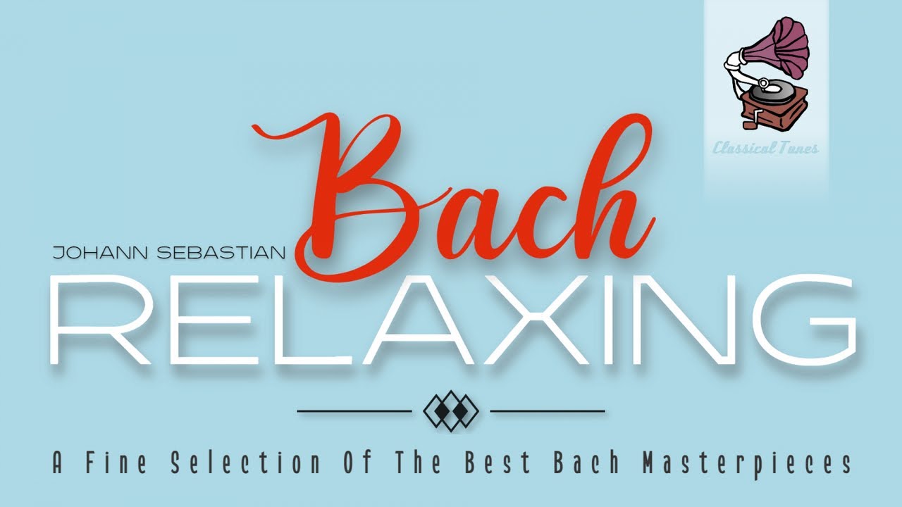 Relaxing - Bach