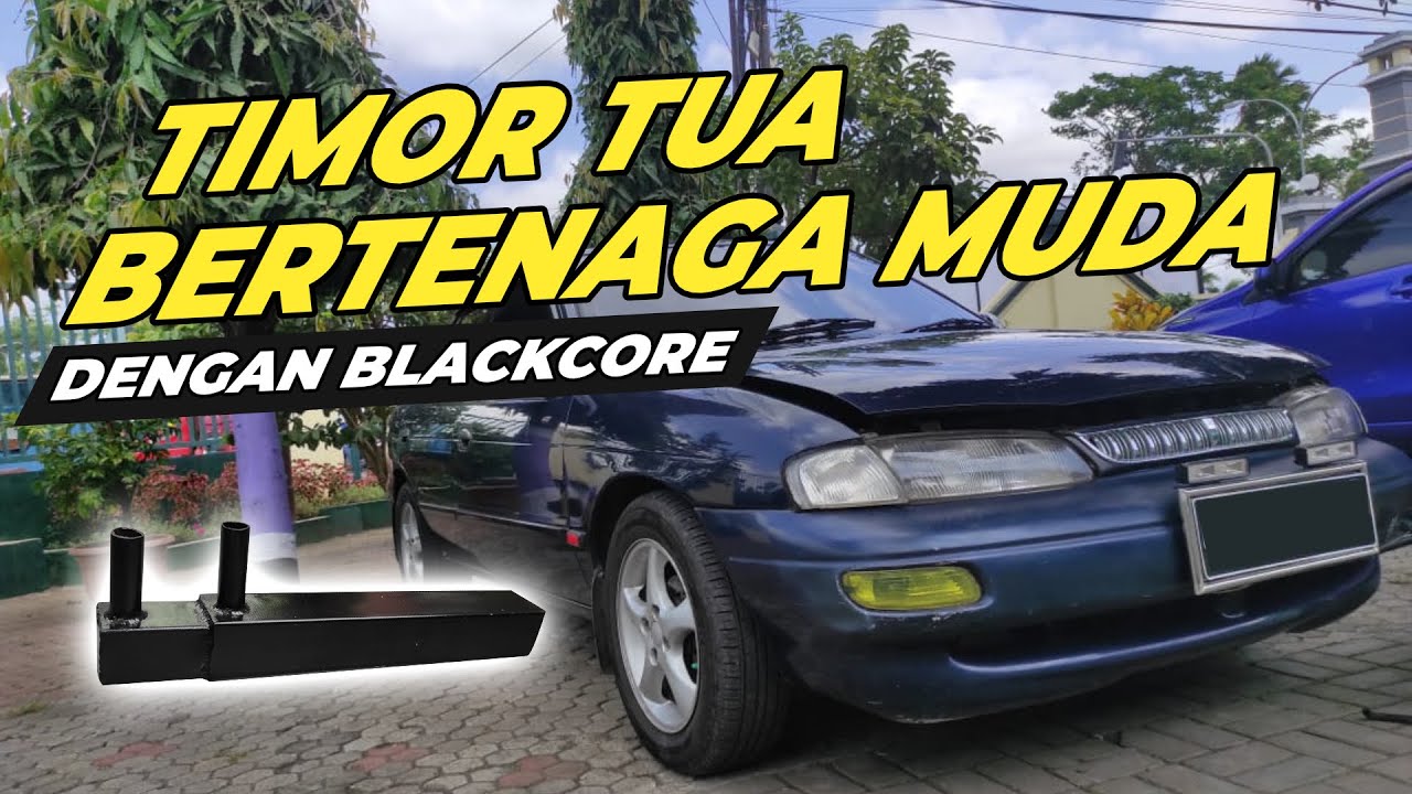 TIMOR TUA BERTENAGA MUDA DENGAN BLACKCORE