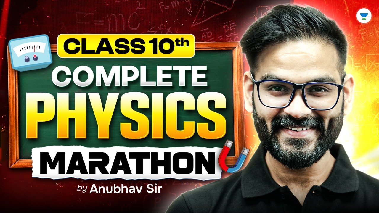 Class 10 Complete Physics in One Shot 🔥 Full Marathon Revision | Anubhav Sir