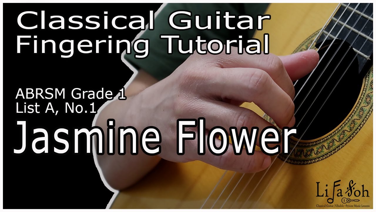 Jasmine Flower - Fingering Tutorial (ABRSM Grade 1 Classical Guitar)