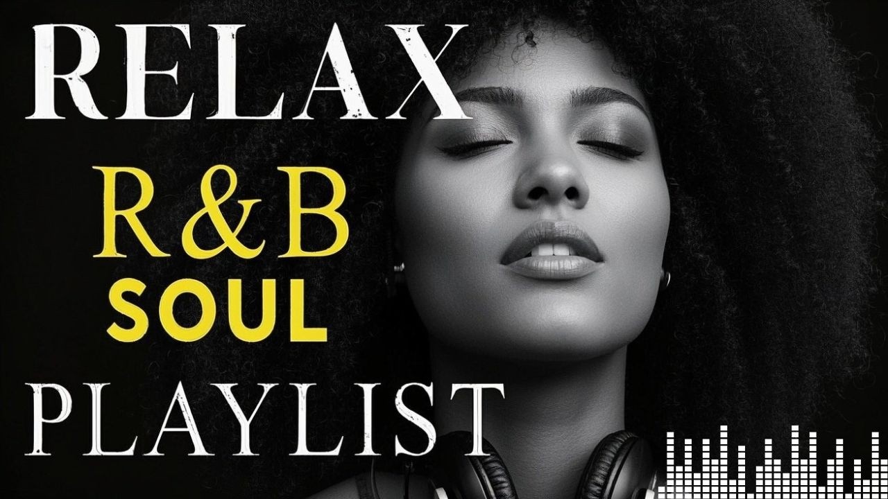 Smooth Chill R&B Playlist - Relax RnB Soul Music for Quiet Nights