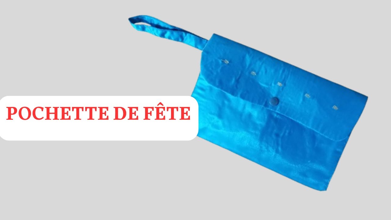 COMMENT COUDRE UNE POCHETTE DE FÊTE: couture facile pour débutants.