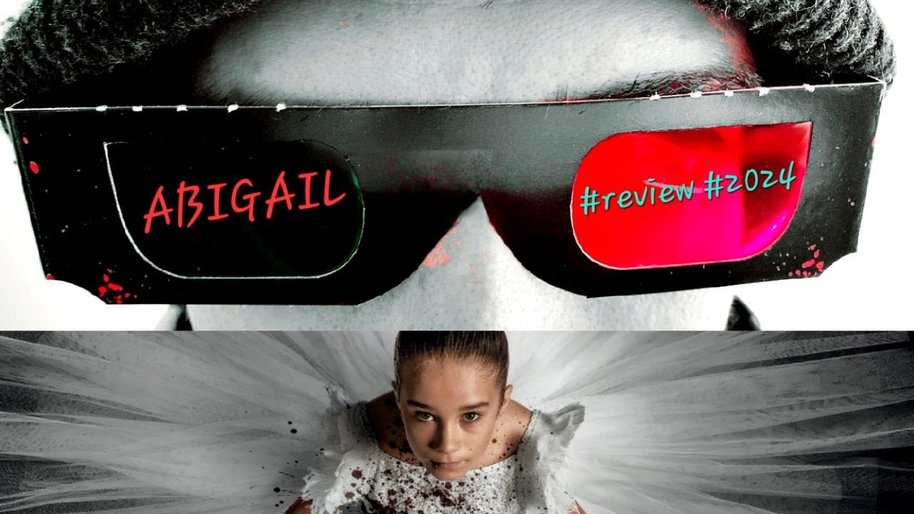 Abigail #review #2024 (ONE OF THE BEST OF 2024?)
