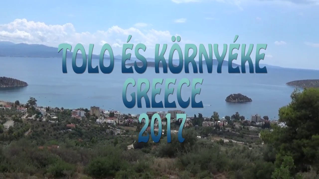 Tolo &eacute;s k&ouml;rny&eacute;ke, Greece 2017