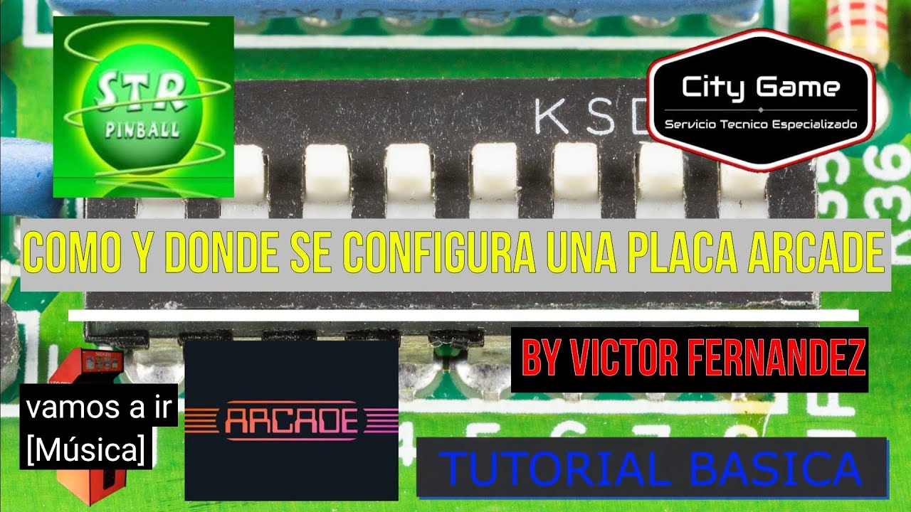 #12-TBA Como y Donde se configura una placa arcade by Victor Fernandez