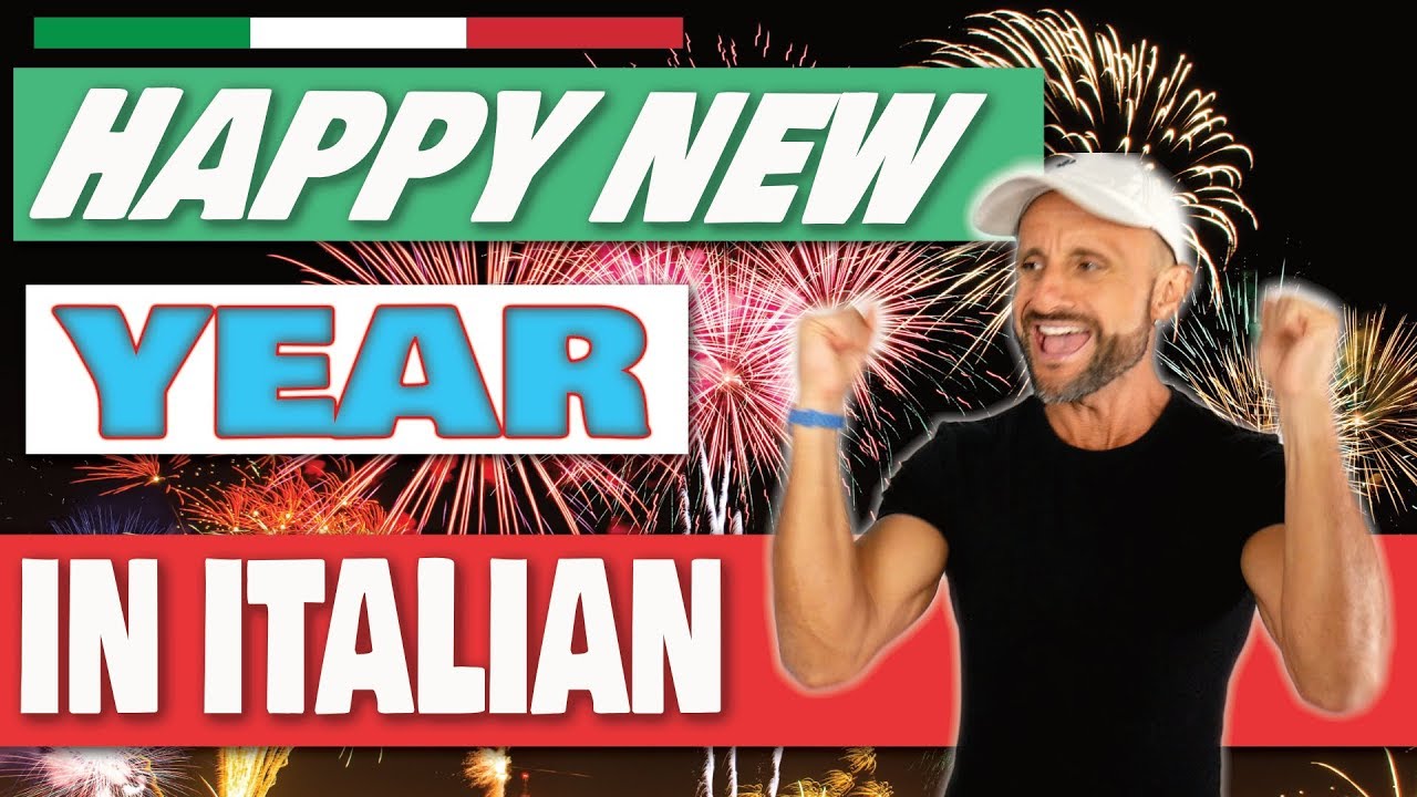 How to wish HAPPY NEW YEAR in ITALIAN - Italian Expression [video in Italian]