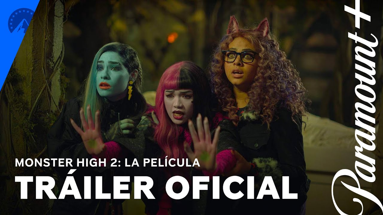 Monster High 2: La Película | Trailer Oficial | Paramount+