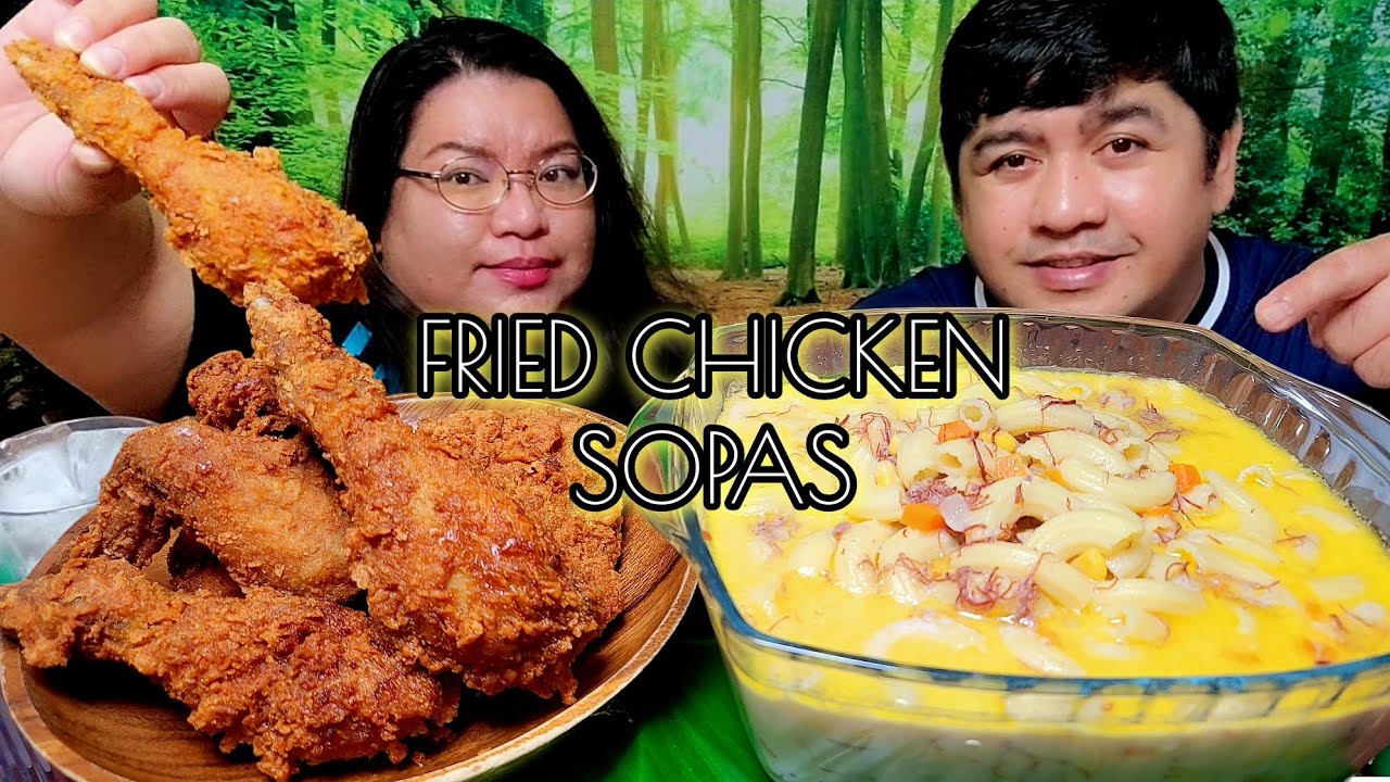CRISPY FRIED CHICKEN, CREAMY MACARONI SOUP 【SOPAS】 | MUKBANG ASMR | MUKBANG PHILIPPINES