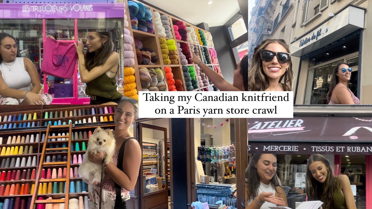 Best places to buy yarn in Paris and what you can find there + a haul #vlogtricot #knittingvlog
