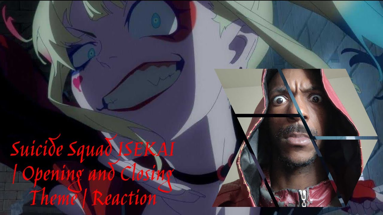 Suicide Squad ISEKAI | Opening and Closing Theme Reaction 🤡🗡️🦈