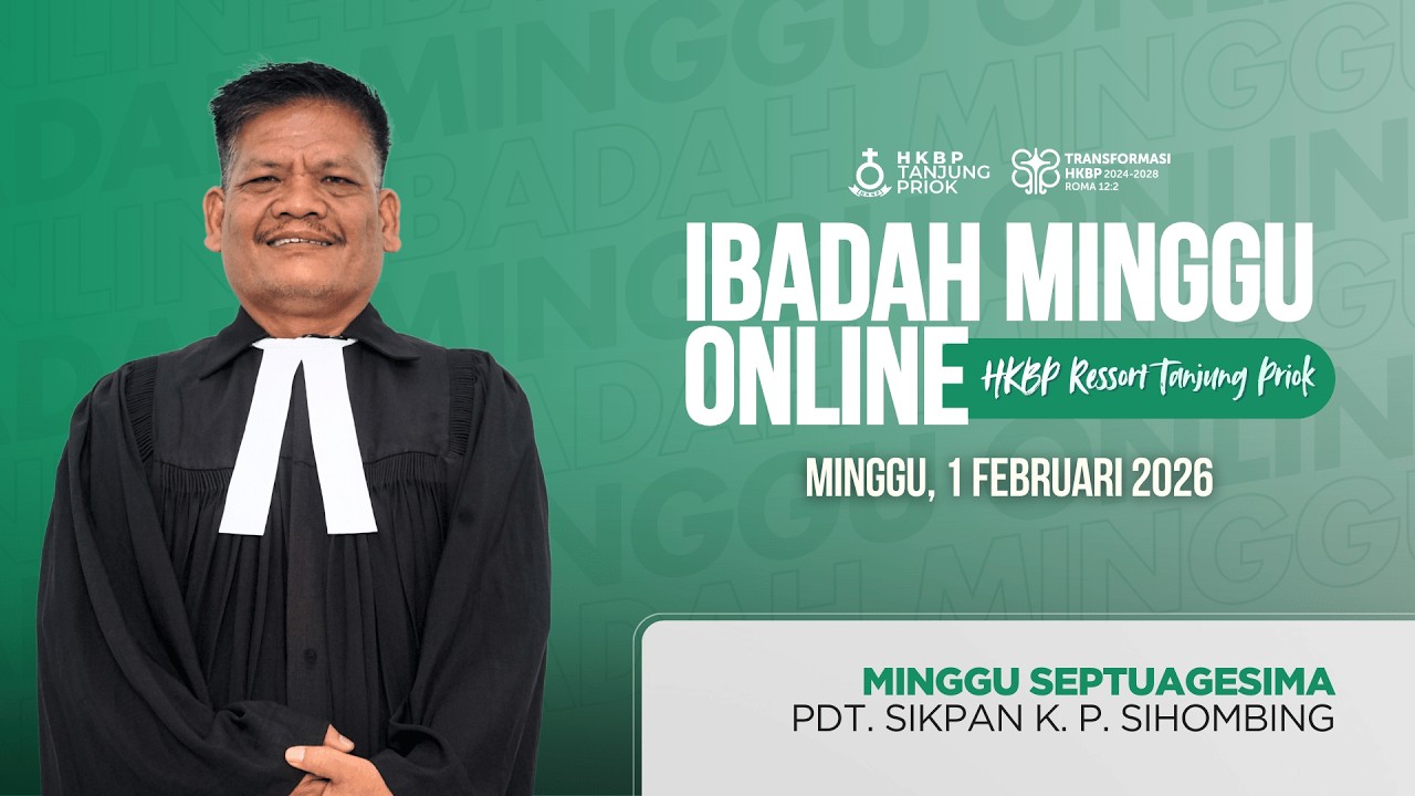 Ibadah Minggu Online • Minggu, 1 Februari 2026 • HKBP Ressort Tanjung Priok