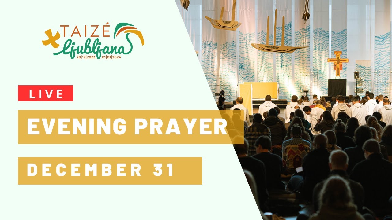 Taizé Ljubljana | Evening prayer, December 31