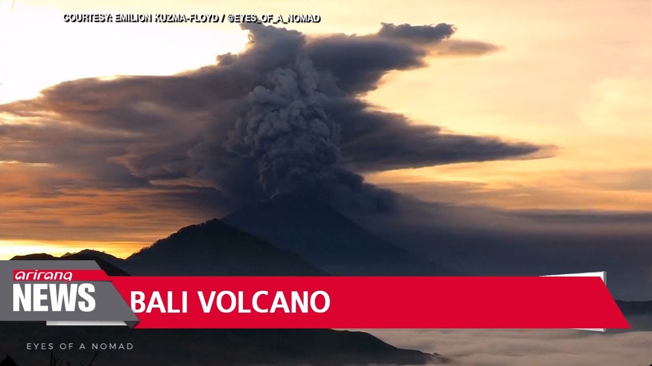 Mount Agung in Bali erupts, thousands evacuated