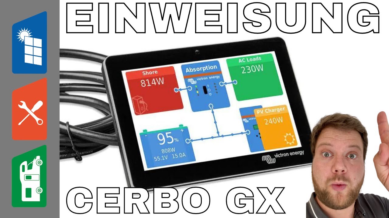 Einweisung in den Victron Energy Cerbo GX mit Multiplus Kombiwechselrichter