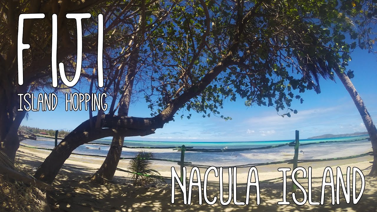 Fiji Island Hopping Pt. 1 - Nacula Island