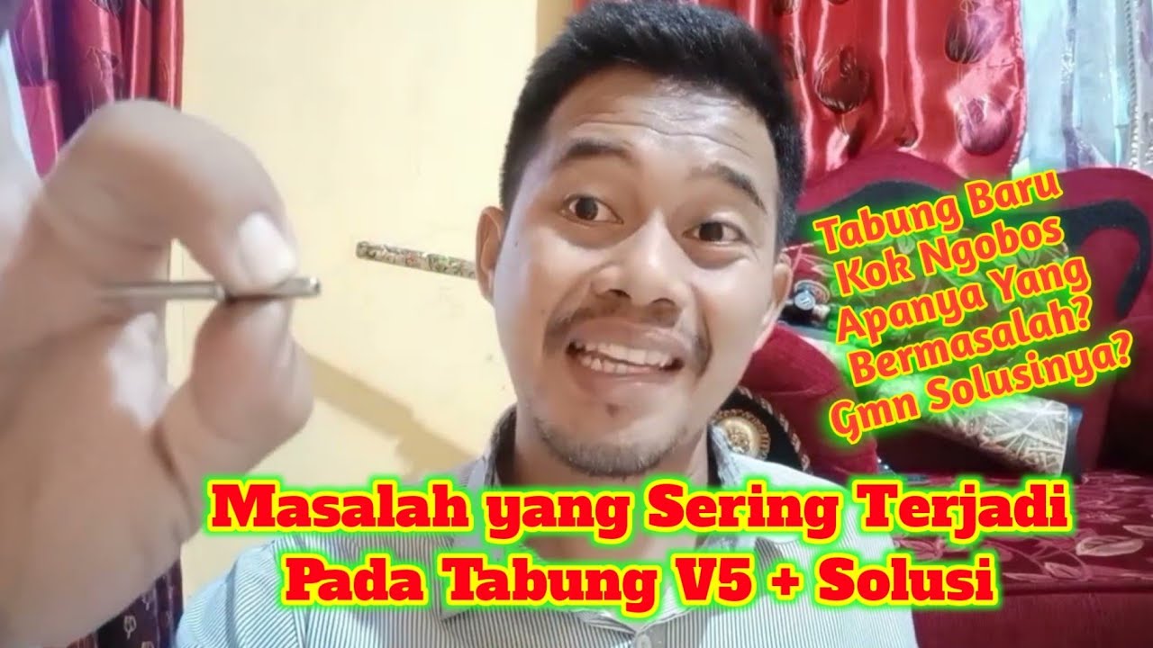 Masalah dan Solusi Tabung V-5