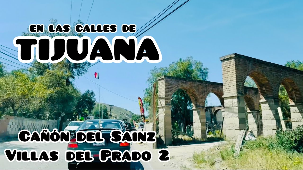 Cañón del Sainz rumbo a Villas del Prado 2 | En las calles de Tijuana