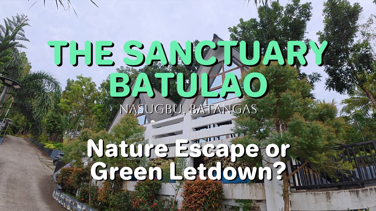 THE SANCTUARY BATULAO | Nasugbu, Batangas
