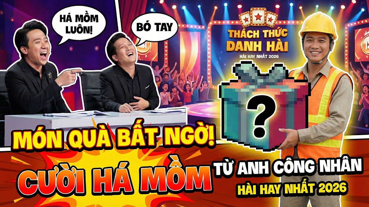 Món Quà Bất Ngờ Từ Anh Công Nhân - Trấn Thành, Trường Giang Cười Thả Ga | Hài Mới 2026