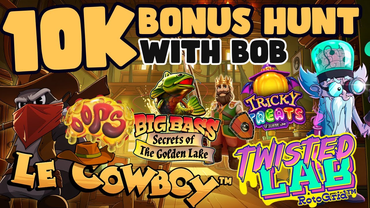 10K HIGH STAKES BONUS HUNT | 20 SAVED INC OOPS, BOUNTY HUNTER & MORE LOOKING FOR A BIG WIN!