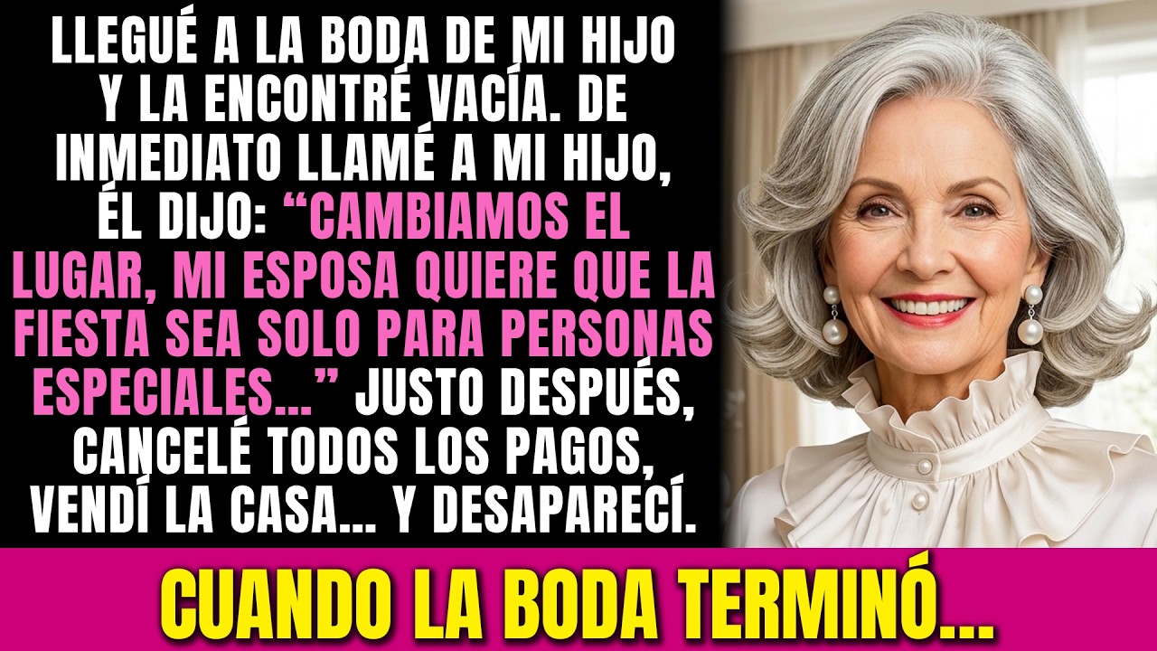 Mi hijo no quería que yo estuviera presente en su boda, así que cambió el lugar de la celebración.