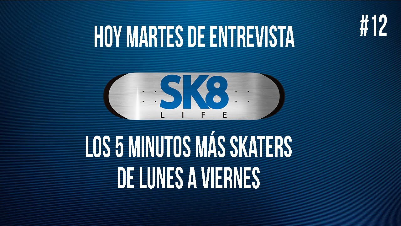 Sk8life Tv #12 Entrevista Jose Morales