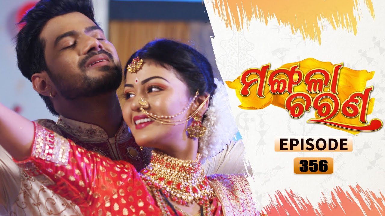 Mangala Charana | Full Ep 356 | 12th May 2022 | Odia Serial &ndash; TarangTV