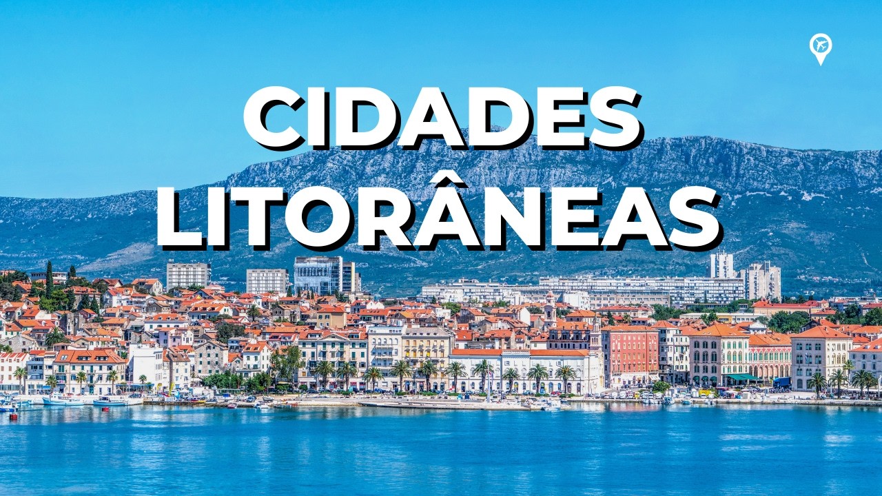 15 Cidades Litor&acirc;neas Mais Lindas do Mundo Que Voc&ecirc; Precisa Conhecer