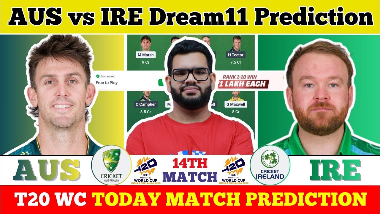 AUS vs IRE Dream11 Prediction| AUS vs IRE Today Match Prediction| T20 World Cup Match 14