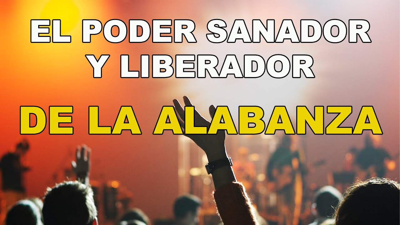 El poder Sanador y liberador de la Alabanza | Diácono Jorge Hernán Pulido Martínez